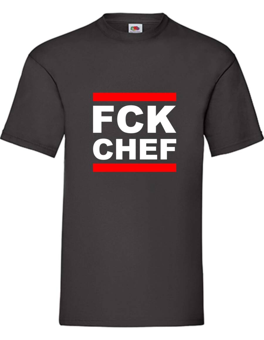 T-Shirt Mit Beschriftung FCK CHEF